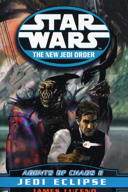 Cover Art for 9780099410249, Star Wars: The New Jedi Order - Agents Of Chaos Jedi Eclipse by James Luceno