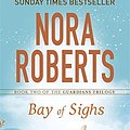 Cover Art for 9780349407838, Bay of Sighs (Guardians Trilogy) by Nora Roberts