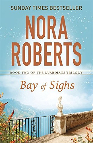 Cover Art for 9780349407838, Bay of Sighs (Guardians Trilogy) by Nora Roberts