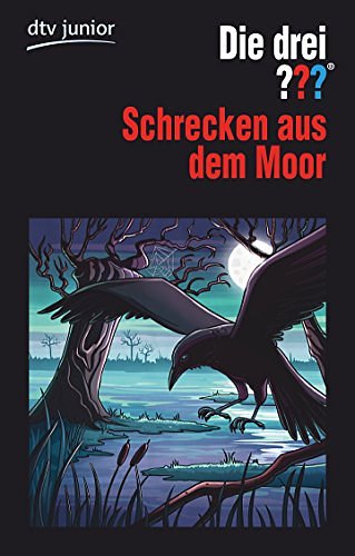 Die drei ???. Schrecken aus dem Moor (drei Fragezeichen)