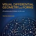 Cover Art for 9780691203690, Visual Differential Geometry and Forms: A Mathematical Drama in Five Acts by Tristan Needham