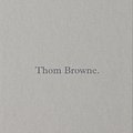 Cover Art for 9781838667047, Thom Browne by Thom Browne