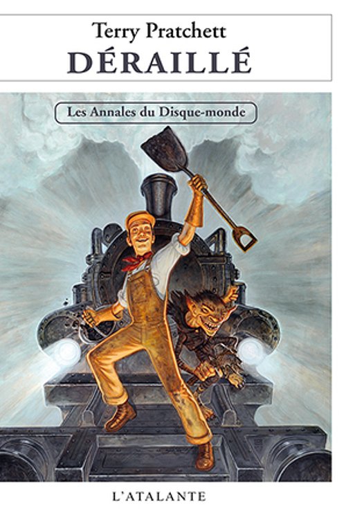 Cover Art for 9782841726882, Les annales du Disque-Monde, Tome 35 : Déraillé by Terry Pratchett