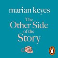 Cover Art for B00NPB3ZMQ, The Other Side of the Story by Marian Keyes