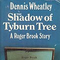 Cover Art for 9780090032006, The Shadow of the Tyburn Tree by Dennis Wheatley