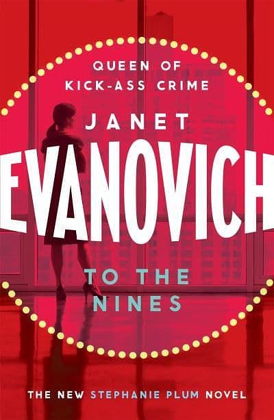 Cover Art for 9780755329083, To The Nines: An action-packed mystery with laughs and cunning twists by Janet Evanovich