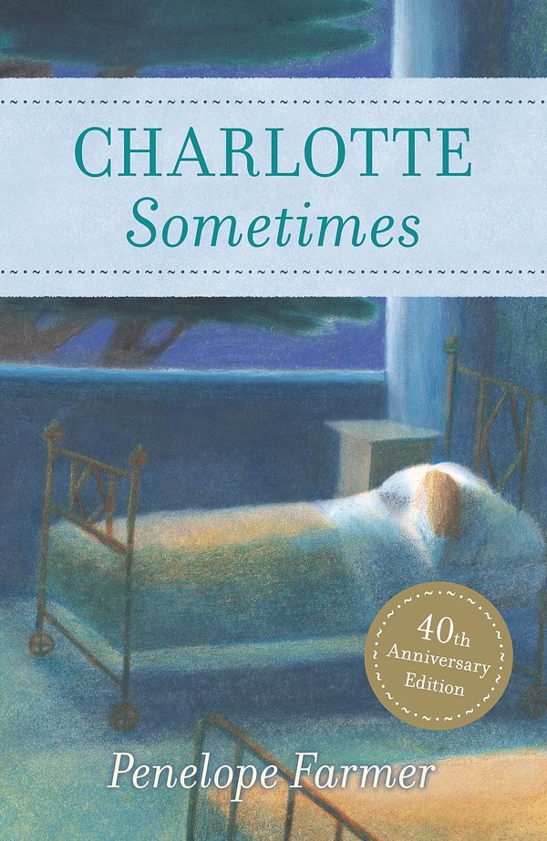 Cover Art for 9780099433392, Charlotte Sometimes by Penelope Farmer