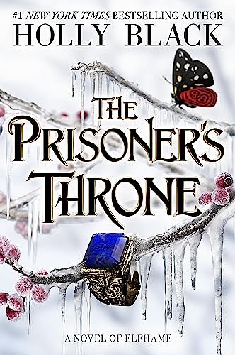 Cover Art for 9780316592710, The Prisoner's Throne by Holly Black