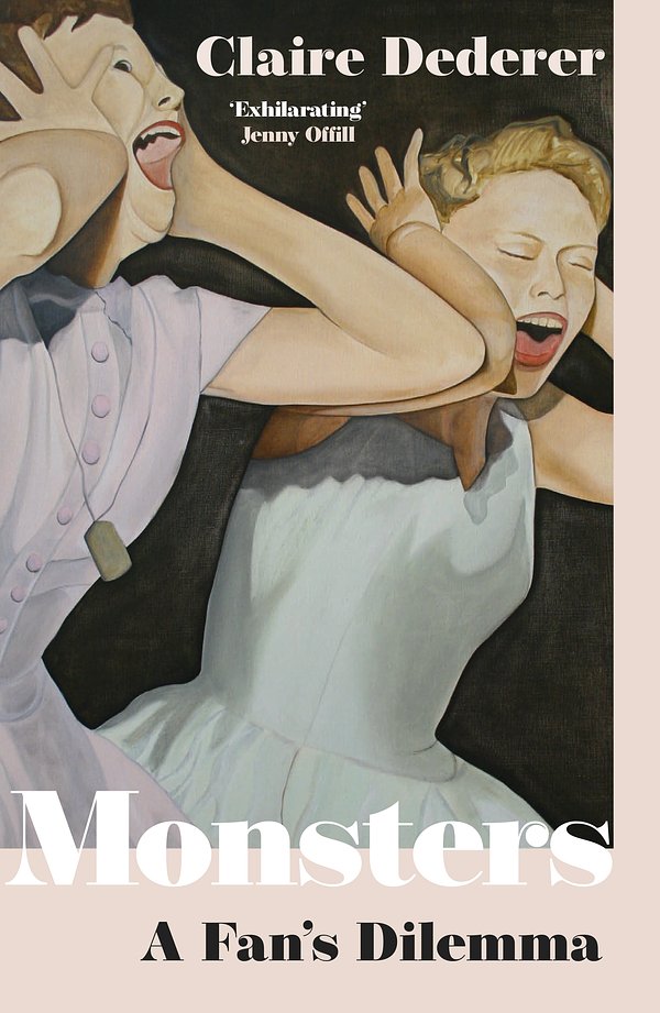 Cover Art for 9781399715041, Monsters: A Fan s Dilemma by Claire Dederer
