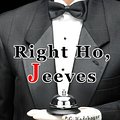 Cover Art for 9781453830987, Right Ho, Jeeves: Some say P.G. Wodehouse's Funniest of the Jeeves Books (Timeless Classic Books) by P.g. Wodehouse, Timeless Classic Books