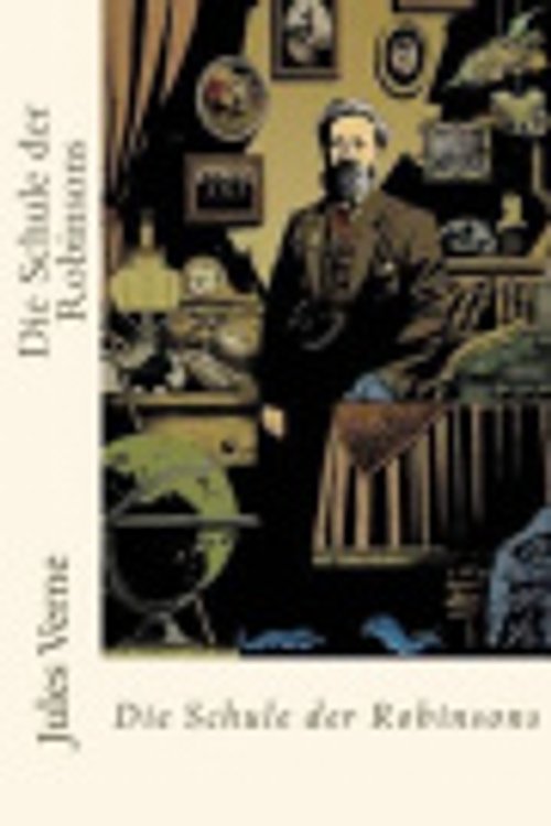 Cover Art for 9781539372806, Die Schule Der Robinsons by Angels