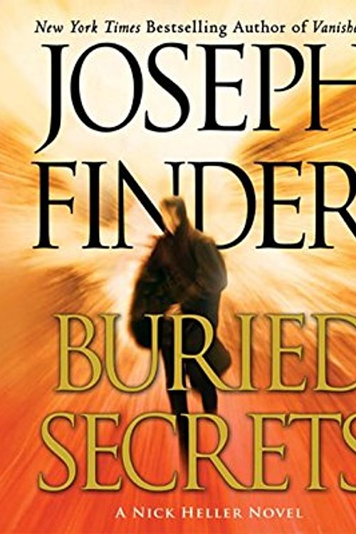 Cover Art for 9781427288936, Buried Secrets: A Nick Heller Novel: 2 by Joseph Finder
