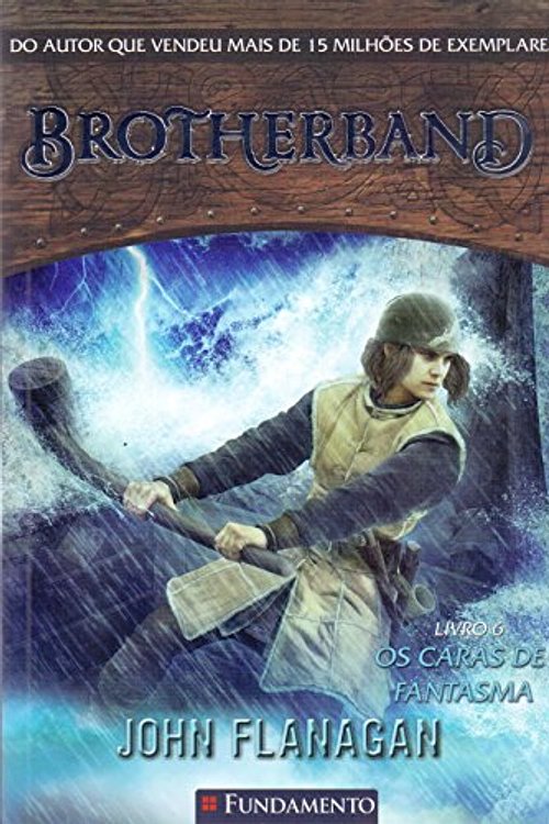 Cover Art for 9788539509522, Brotherband 6. Os Caras de Fantasma by John Flanagan