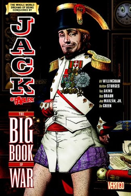 Cover Art for 9781401225001, Jack Of Fables Vol. 6: The Big Book Of War by Willingham, Bill, Sturges, Matthew