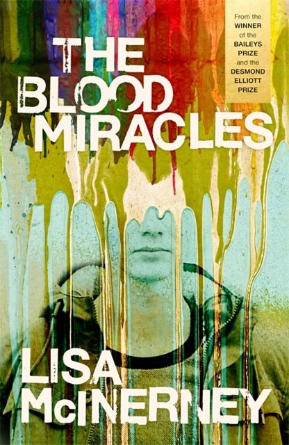 Cover Art for 9781444798890, The Blood Miracles by Lisa McInerney