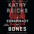 Cover Art for B07SMBCLZK, A Conspiracy of Bones by Kathy Reichs