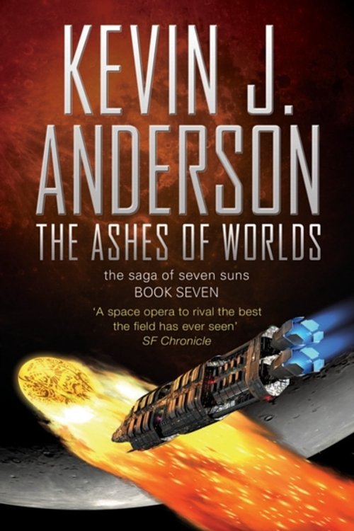 Cover Art for 9781847390912, The Ashes of Worlds by Kevin J. Anderson