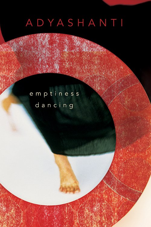 Cover Art for 9781591794592, Emptiness Dancing by Adyashanti