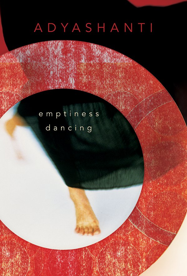 Cover Art for 9781591794592, Emptiness Dancing by Adyashanti