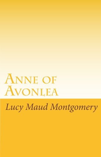 Cover Art for 9781605891002, Anne of Avonlea by Lucy Maud Montgomery