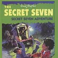 Cover Art for 9780754070412, The Secret Seven Adventure: Complete & Unabridged by Enid Blyton