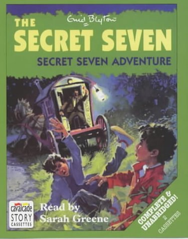 Cover Art for 9780754070412, The Secret Seven Adventure: Complete & Unabridged by Enid Blyton