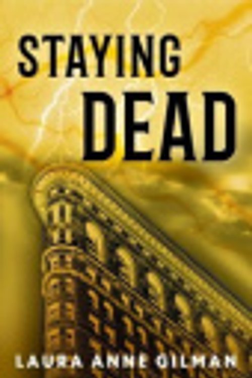 Cover Art for 9781488026393, Staying Dead by Laura Anne Gilman