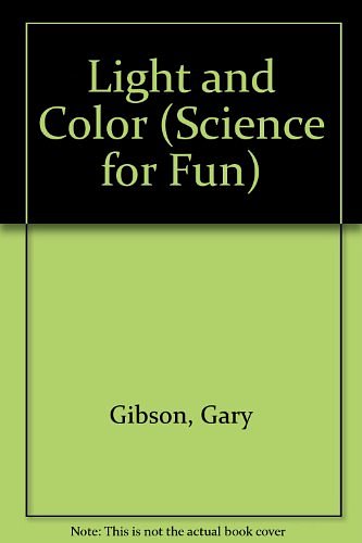 Cover Art for 9781562946166, Light and Color by Gary Gibson