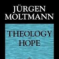 Cover Art for 9780800628246, Theology of Hope by Jurgen Moltmann