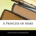 Cover Art for 9781142881931, A Princess of Mars by Edgar Rice Burroughs