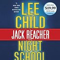 Cover Art for 9780525492122, Night School (Jack Reacher) by Lee Child