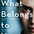 Cover Art for 9781447280521, What Belongs to You by Garth Greenwell