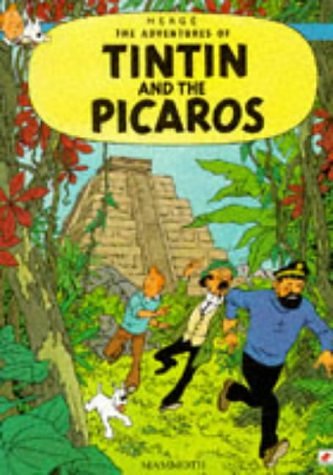 Cover Art for 9780749704711, Tintin and the Picaros (The Adventures of Tintin, #23) by Herge