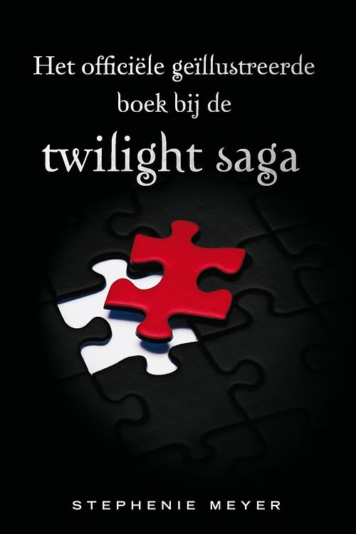Cover Art for 9789047519904, Het officiele geillustreerde boek bij de Twilight saga by Stephenie Meyer