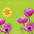 Cover Art for 9783442205264, Jetzt ist Kuss!: Ein Stephanie-Plum-Roman by Janet Evanovich