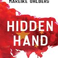 Cover Art for 9781743795576, Hidden Hand: Exposing How The Chinese Communist Party Is Reshaping The World by Clive Hamilton, Mareike Ohlberg