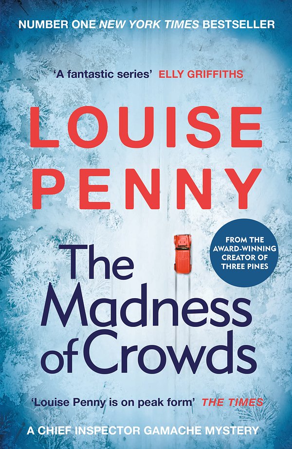 Cover Art for 9781529379426, The Madness of Crowds by Louise Penny