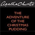 Cover Art for 9780060797768, The Adventure of the Christmas Pudding by Agatha Christie