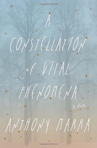 Cover Art for 9780770436407, A Constellation of Vital Phenomena by Anthony Marra