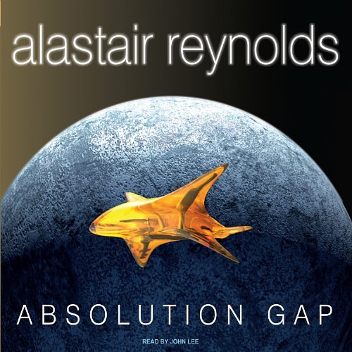 Cover Art for B00NWY68JS, Absolution Gap by Alastair Reynolds