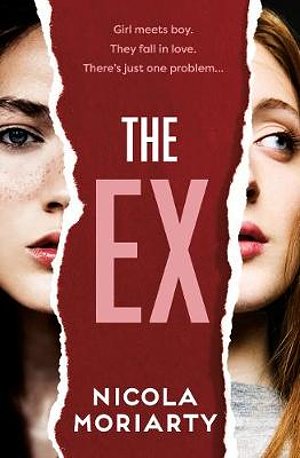 Cover Art for 9781460756638, The Ex by Nicola Moriarty