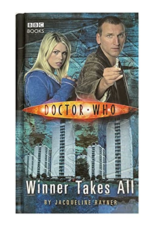 Cover Art for 9780563486275, Doctor Who: Winner Takes All by Jacqueline Rayner