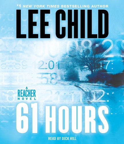 Cover Art for 9780739340738, 61 Hours by Lee Child