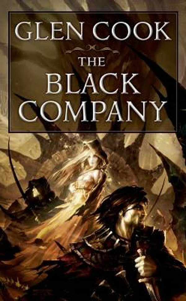 Cover Art for 9780812521399, The Black Company: The First Novel of ’The Chronicles of the Black Company’ by Glen Cook