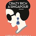 Cover Art for B00XK5XM0C, Crazy rich à Singapour by Kevin Kwan, Nathalie Cunnington