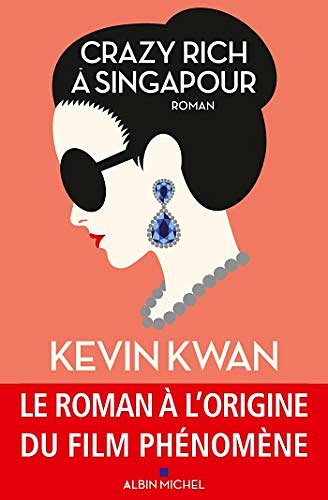 Cover Art for B00XK5XM0C, Crazy rich à Singapour by Kevin Kwan, Nathalie Cunnington