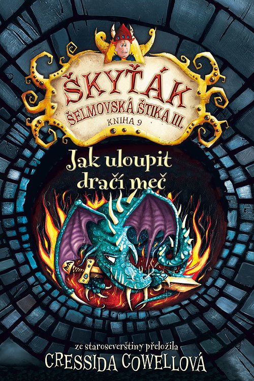 Cover Art for 9788075292483, Skytak Selmovska Stika III. Kniha 9. Jak uloupit Draci mec by Cressida Cowell