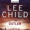 Cover Art for 9783641061173, Outlaw by Lee Child