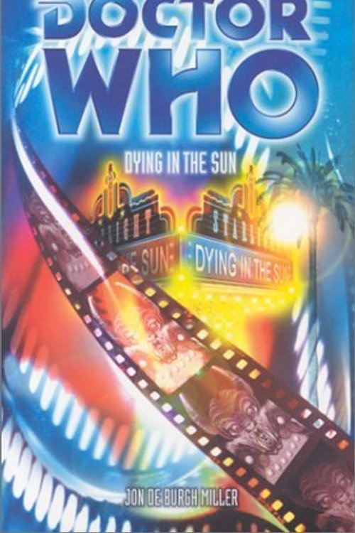 Cover Art for 9780563538400, Doctor Who: Dying in the Sun by Jon Burgh De Miller