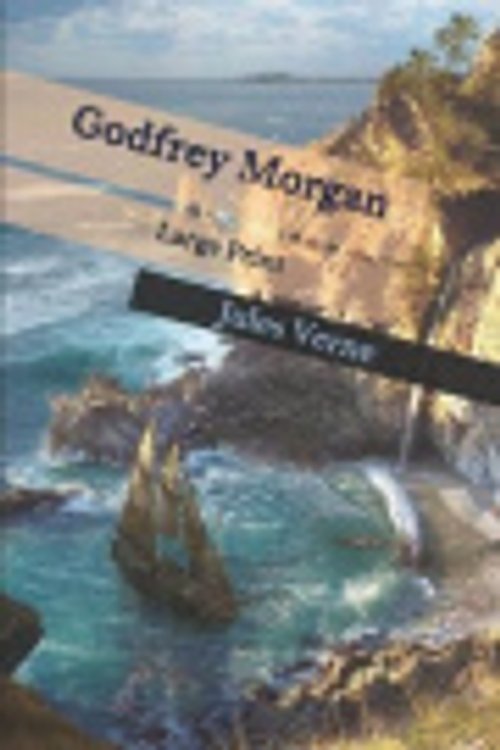 Cover Art for 9781676092179, Godfrey Morgan: Large Print by Jules Verne